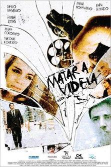 Matar a Videla film afişi