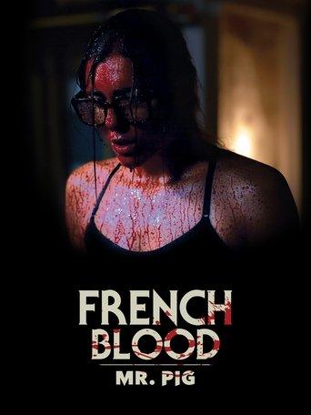 French Blood 1 - Mr. Pig film afişi