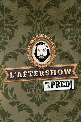 L'Aftershow de Predj dizi afişi