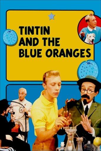 Tintin and the Blue Oranges film afişi