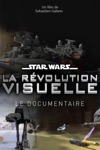 Star Wars : La Révolution Visuelle film afişi