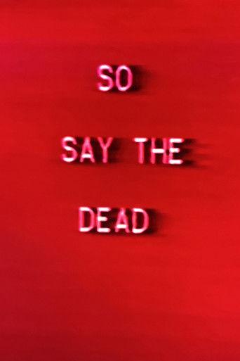 So Say The Dead film afişi