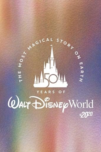 The Most Magical Story on Earth: 50 Years of Walt Disney World film afişi