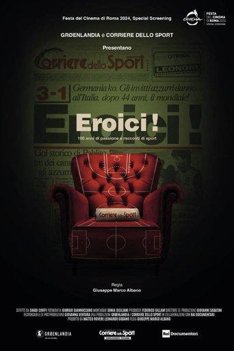 Eroici! - 100 anni di passione e racconti di sport film afişi
