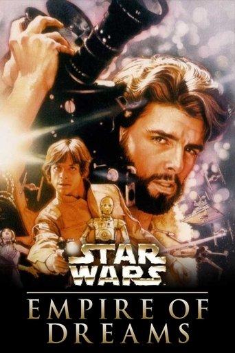Empire of Dreams: The Story of the Star Wars Trilogy film afişi