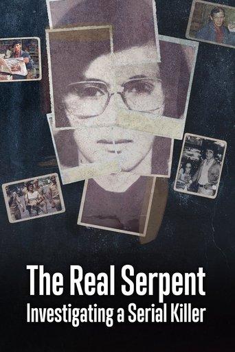 The Real Serpent: Investigating a Serial Killer dizi afişi
