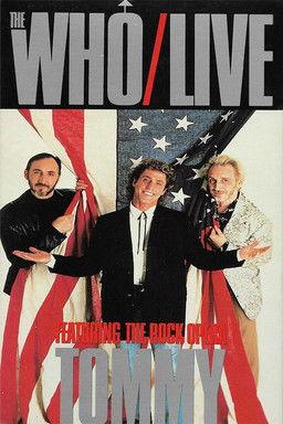 The Who | Live, Featuring the Rock Opera Tommy film afişi