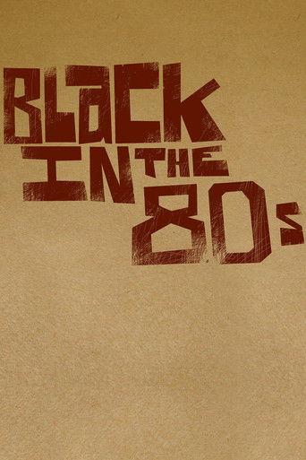 Black in the 80s dizi afişi