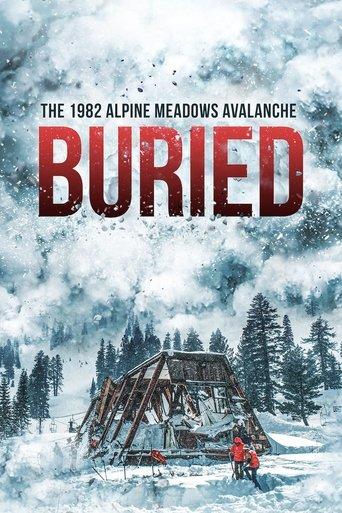 Buried: The 1982 Alpine Meadows Avalanche film afişi
