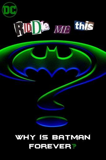 Riddle Me This: Why Is Batman Forever? film afişi