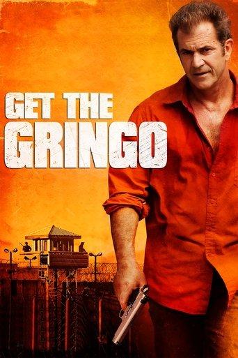 Get the Gringo film afişi