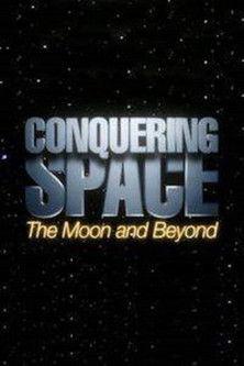 Conquering Space: The Moon and Beyond film afişi