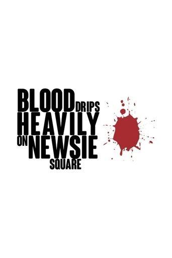 Blood Drips Heavily on Newsie Square film afişi
