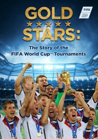 Gold Stars: The Story of the FIFA World Cup Tournaments dizi afişi