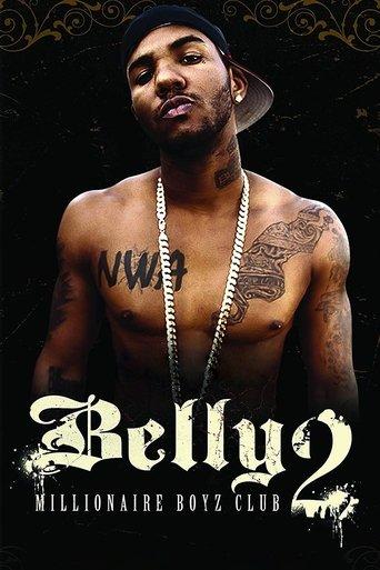 Belly 2: Millionaire Boyz Club film afişi