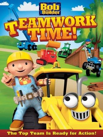 Bob the Builder: Teamwork Time film afişi