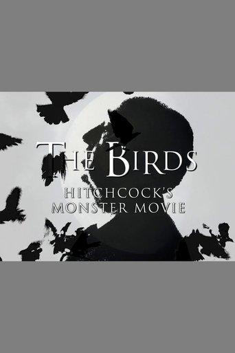 The Birds: Hitchcock's Monster Movie film afişi