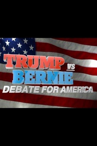 Trump vs. Bernie: Debate for America film afişi