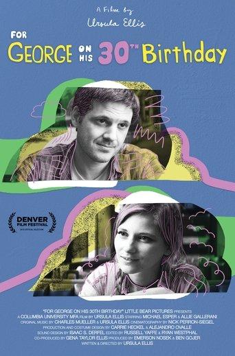 For George on His 30th Birthday film afişi