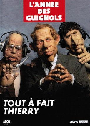 L'Année des Guignols - Tout à fait Thierry film afişi
