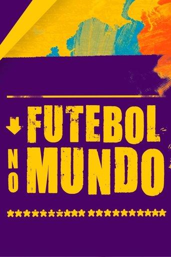 Futebol no Mundo dizi afişi