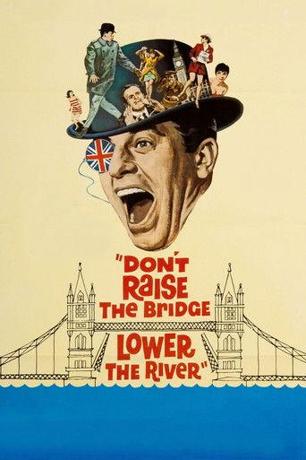 Don't Raise the Bridge, Lower the River film afişi