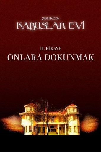 Kabuslar Evi: Onlara Dokunmak film afişi