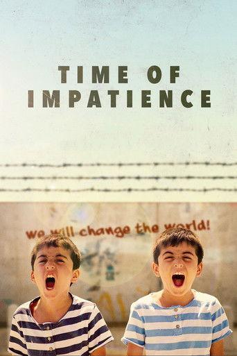 Time of Impatience film afişi