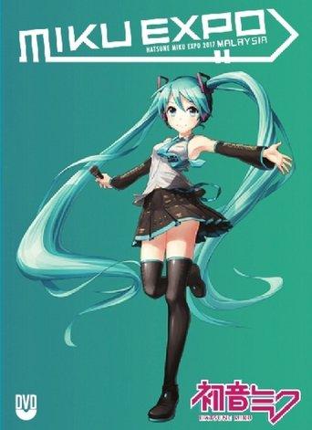 Hatsune Miku: Miku Expo 2017 Malaysia film afişi
