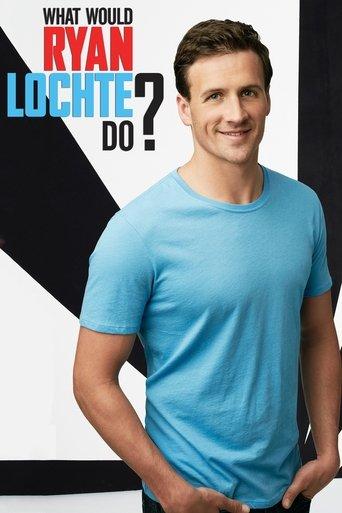 What Would Ryan Lochte Do? dizi afişi