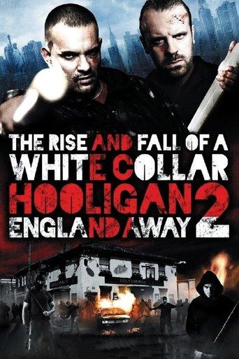 White Collar Hooligan 2: England Away film afişi