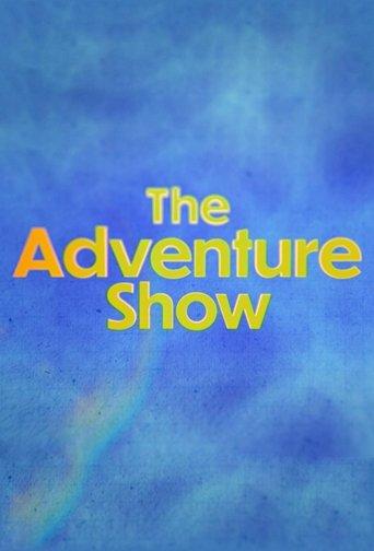 The Adventure Show dizi afişi