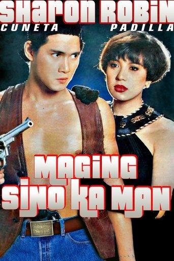Maging Sino Ka Man film afişi