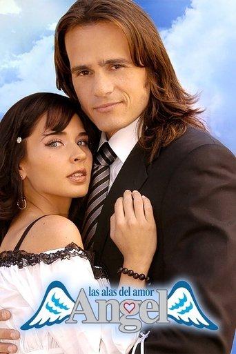 Ángel, las alas del amor dizi afişi