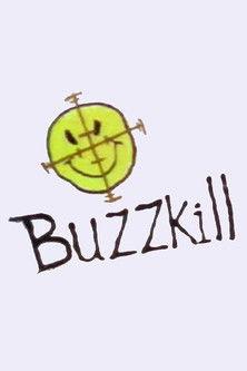 Buzzkill dizi afişi
