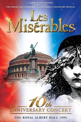 Les Misérables: 10th Anniversary Concert at the Royal Albert Hall film afişi