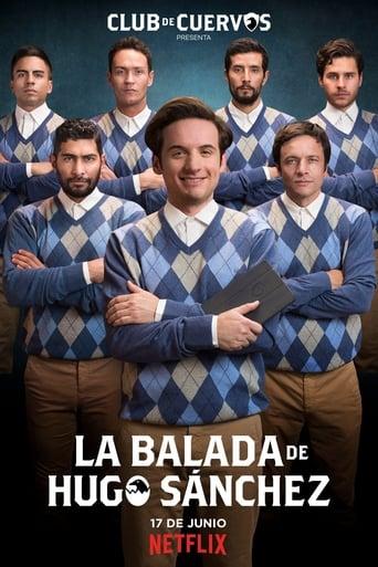 Club de Cuervos Presents: The Ballad of Hugo Sánchez dizi afişi