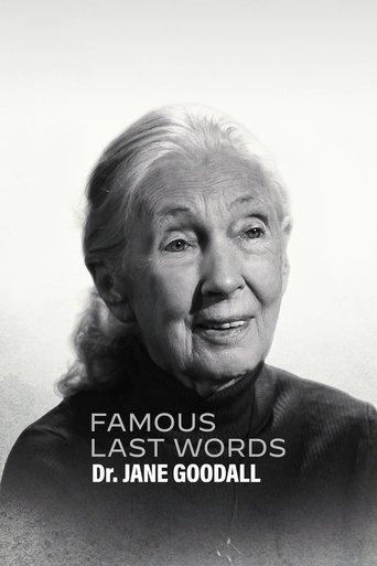 Famous Last Words: Dr. Jane Goodall film afişi