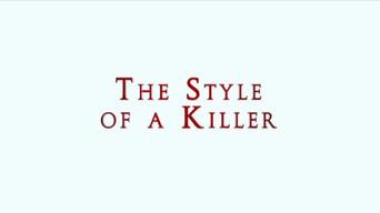The Style of a Killer