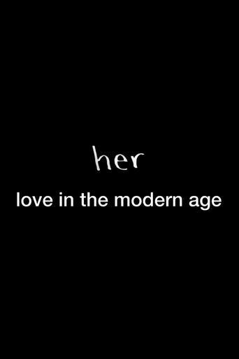 Her: Love in the Modern Age film afişi