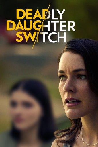 Deadly Daughter Switch film afişi