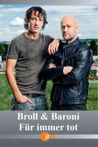 Broll + Baroni – Für immer tot film afişi