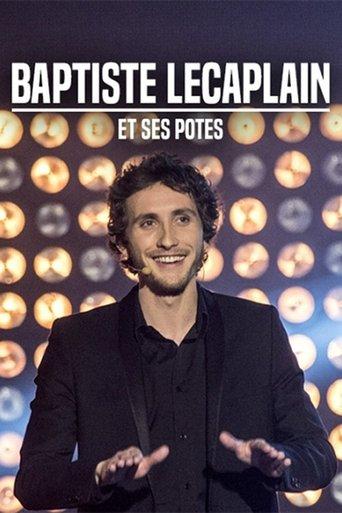 Baptiste Lecaplain et ses potes : Le spectacle film afişi