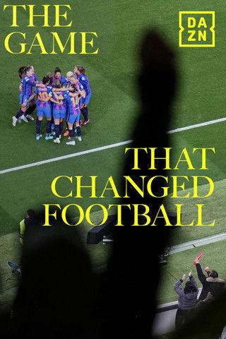 The Game That Changed Football film afişi