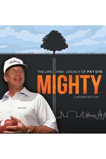 Mighty: The Life and Legacy of Pat Dye film afişi