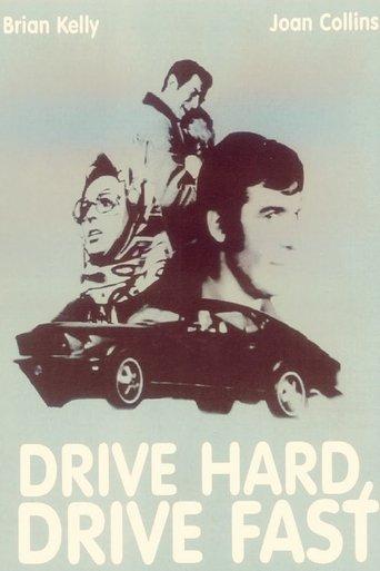 Drive Hard, Drive Fast film afişi