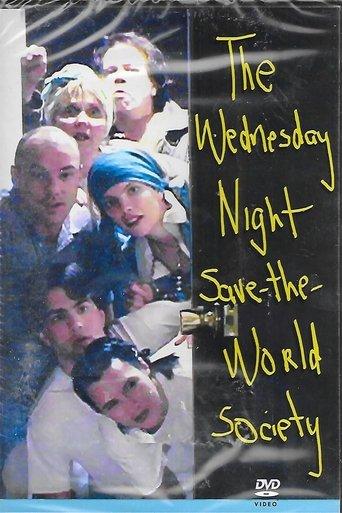 The Wednesday Night Save the World Society film afişi
