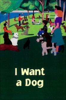 I Want a Dog film afişi