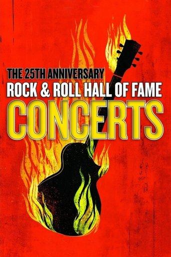 The 25th Anniversary Rock and Roll Hall of Fame Concerts film afişi