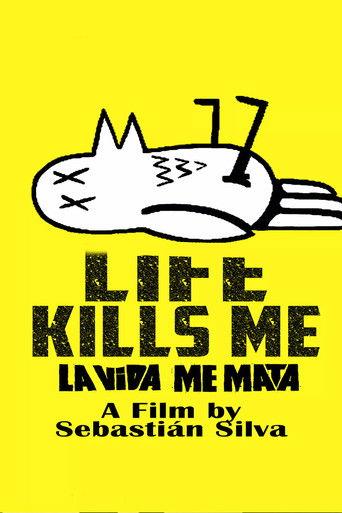 Life Kills Me film afişi